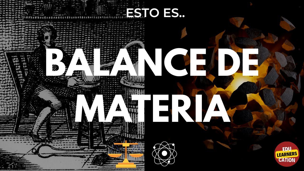 ESTO ES BALANCE DE MATERIA! | EXPLICACION DETALLADA