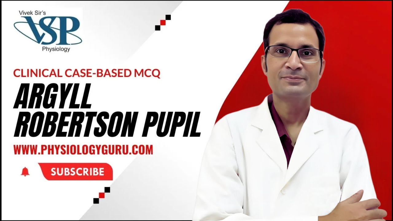 Unlocking the Mystery of Argyll Robertson Pupil: Clinical Cases and MCQ Challenges! | NEET PG |
