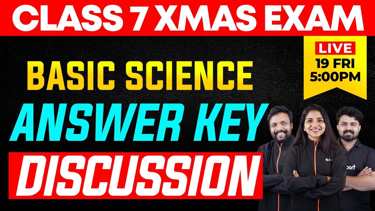 Class 7 Basic Science | Answer Key Discussion