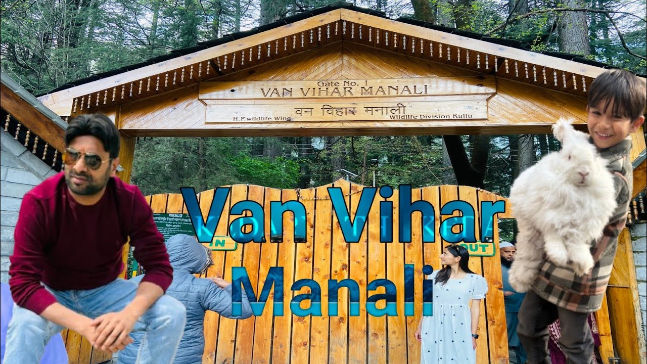 Van Vihar Manali, Place to Visit Manali, Ticket Price, Boating Price,etc.