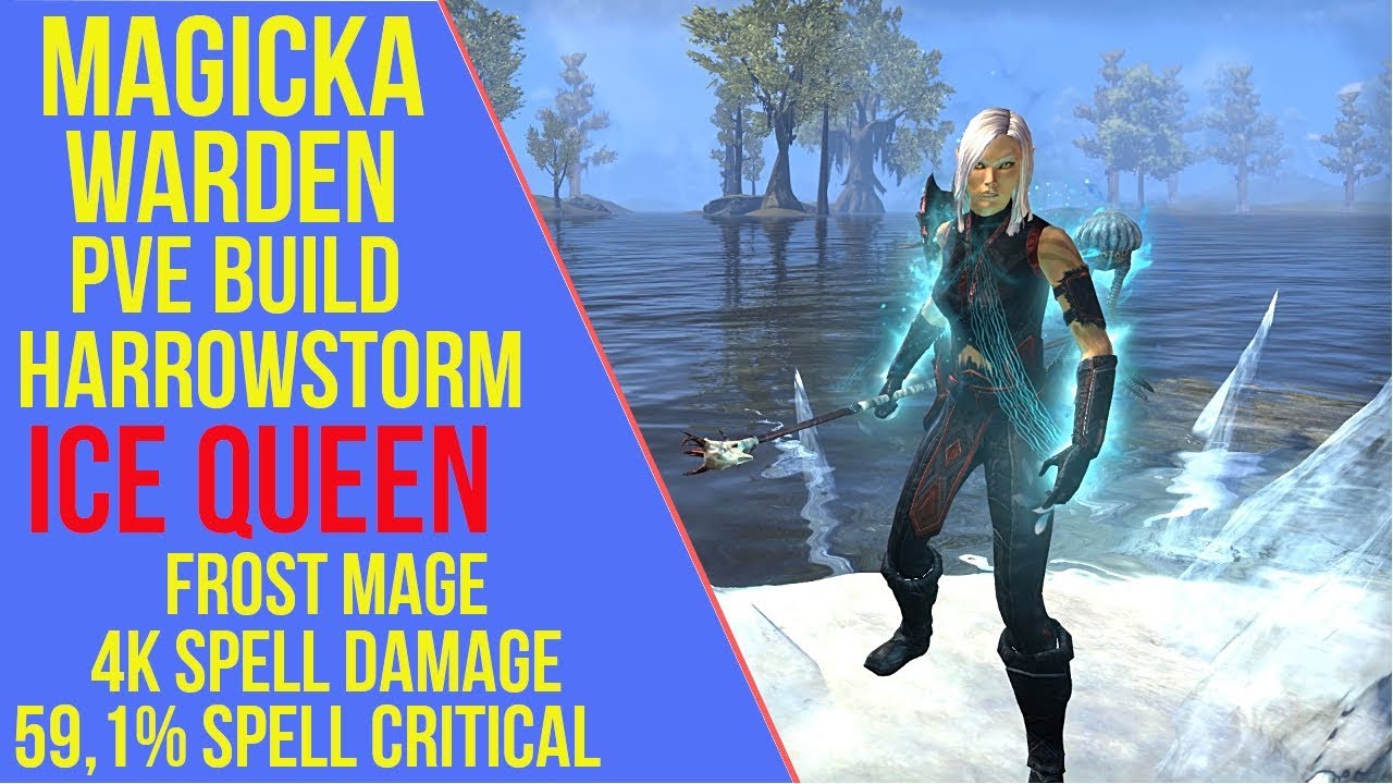 ESO Magicka Warden PVE Build - Ice Queen - Harrowstorm Solo & Group Build