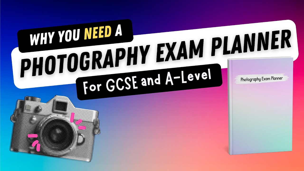 GCSE & A-Level Photography Exam Planner | The Ultimate Photo Journal for Students & Teachers