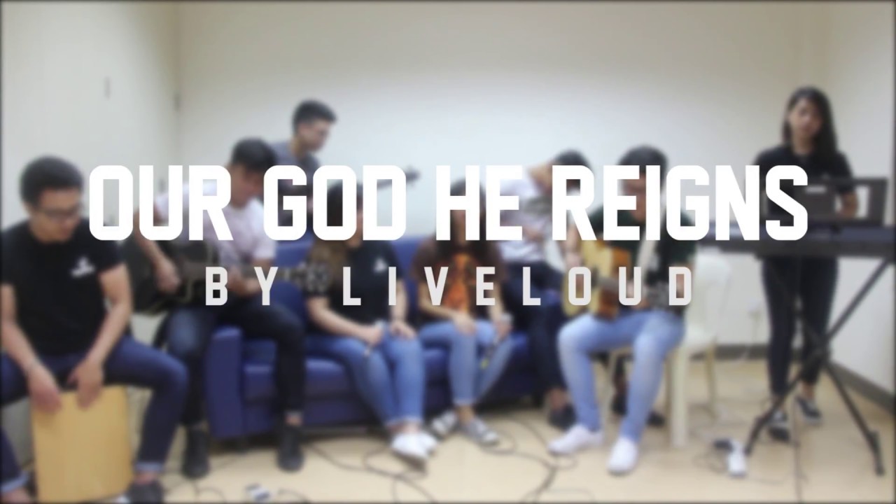 CFC YFC SG MM Sessions – Our God He Reigns (Liveloud Cover)