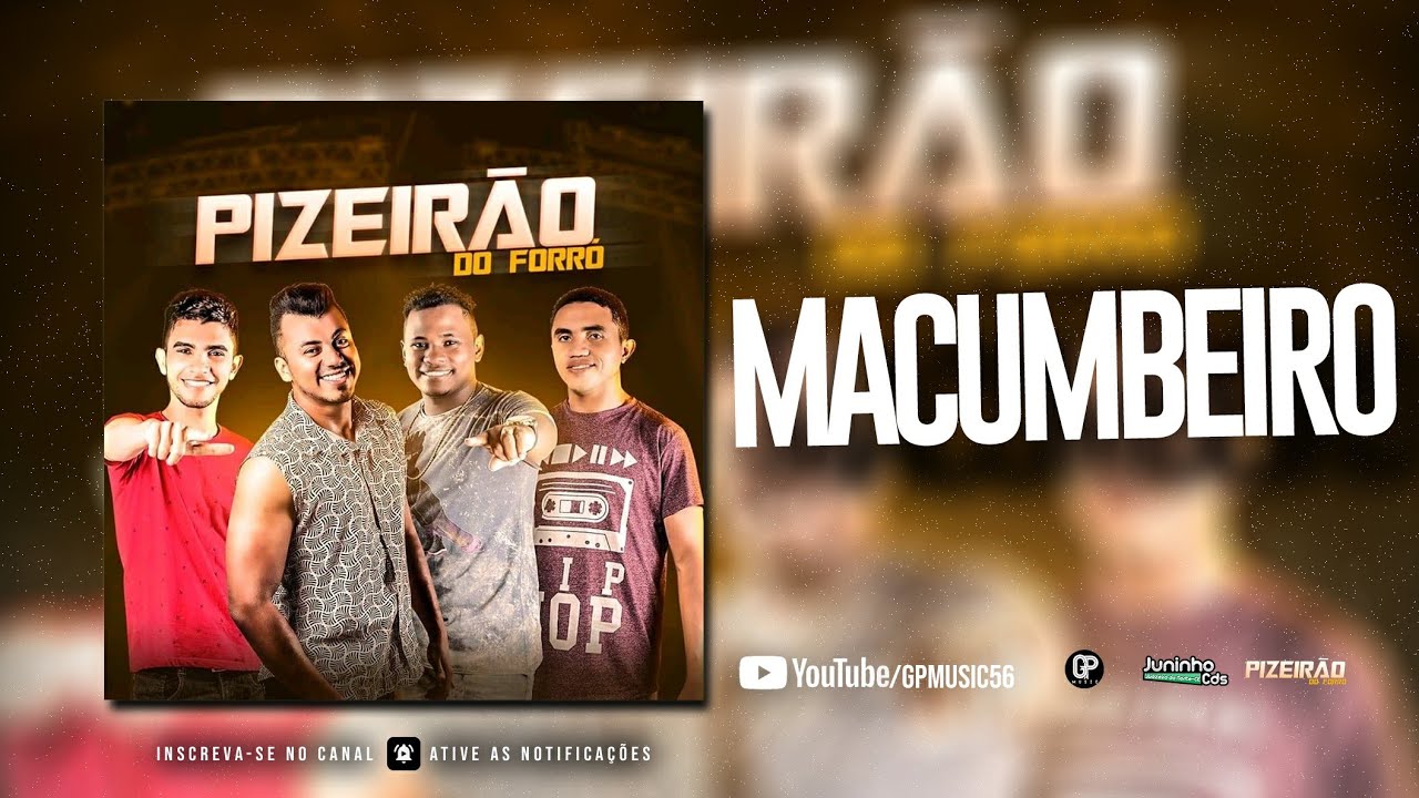 Pizeir&atilde;o do Forr&oacute; - Macumbeiro (M&uacute;sica Nova)