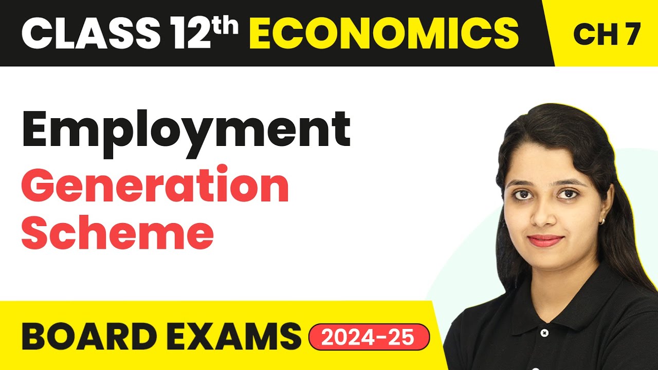 Class 12 Economics Chapter 7 | Employment Generation Scheme (2025-26)