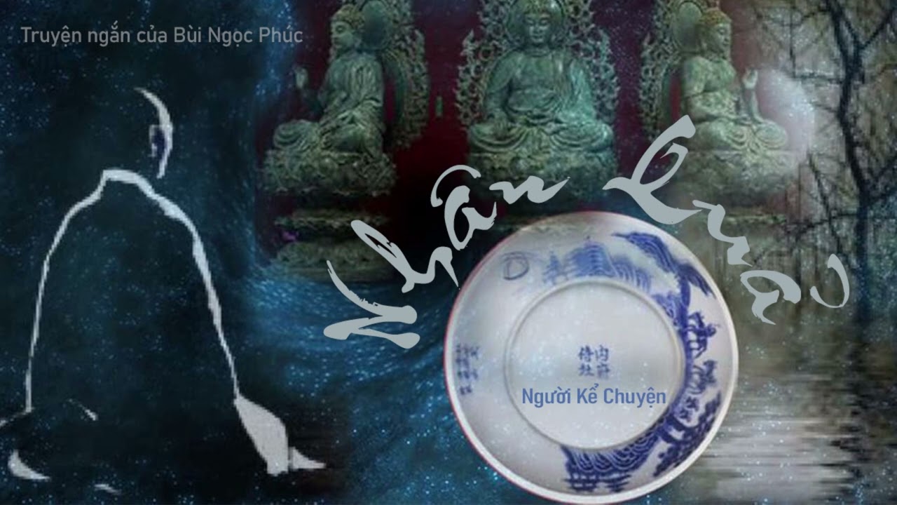 Nhân quả I một truyện ngắn buồn của Bùi Ngọc Phúc