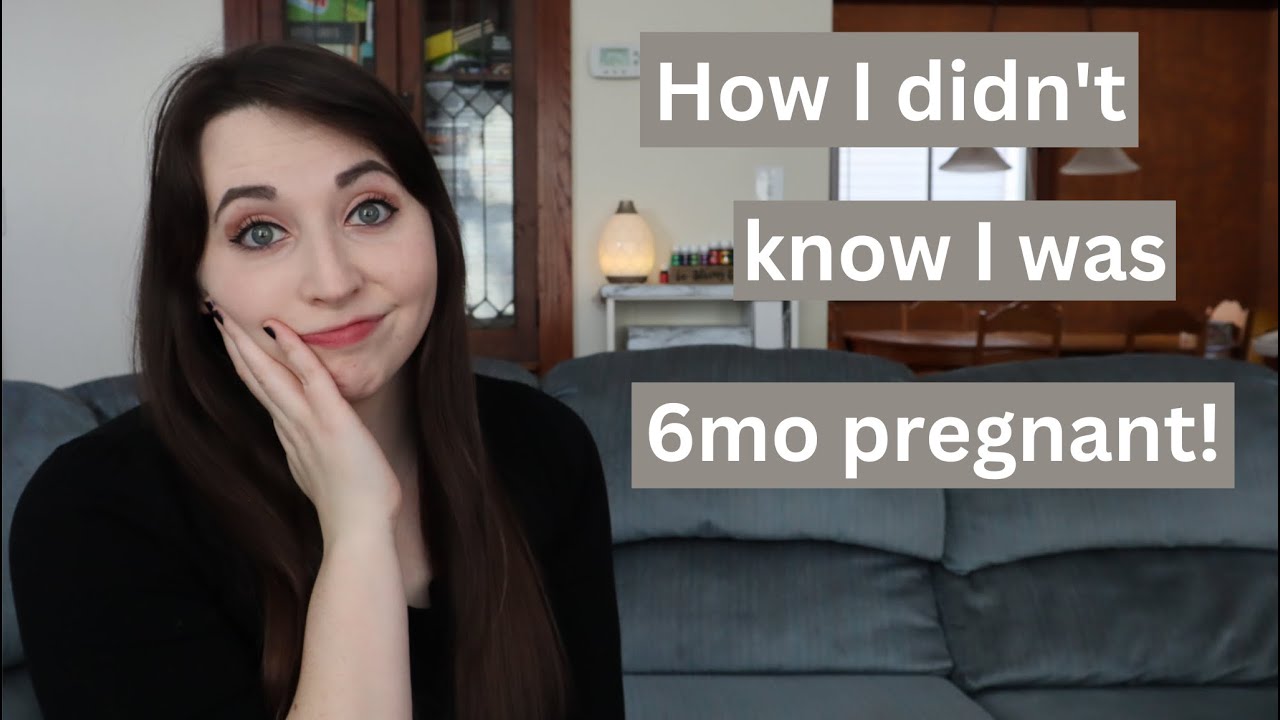 How I didn't know I was 6mo pregnant!