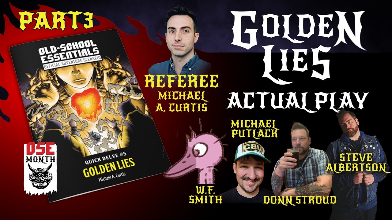OSE Golden Lies Actual Play: Part 3