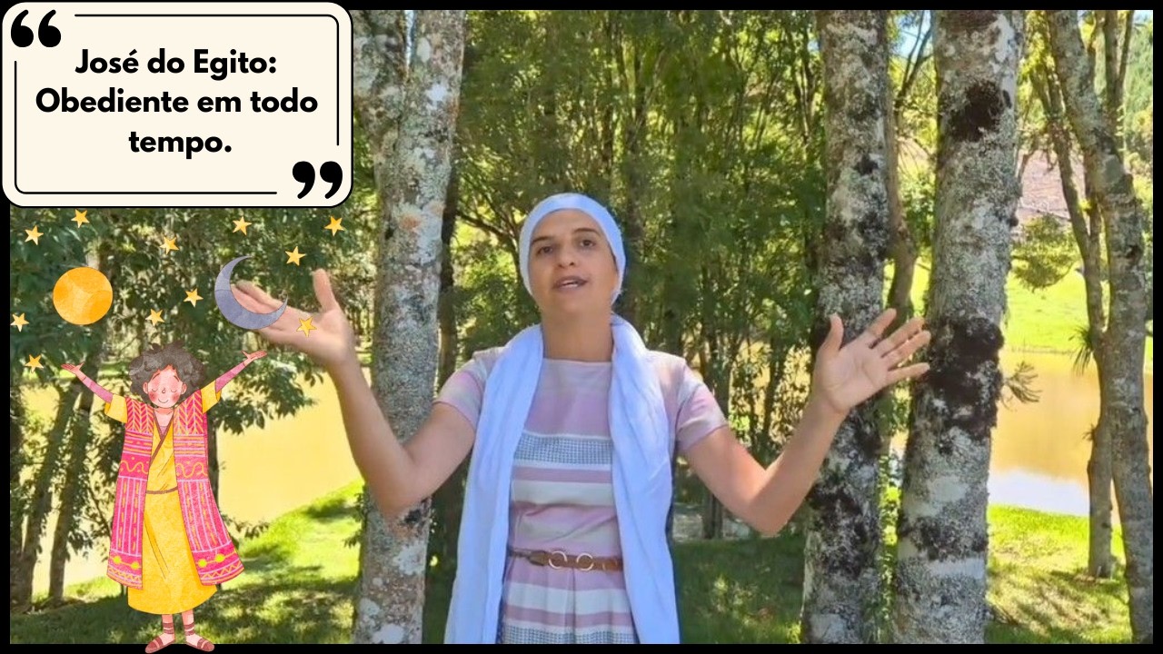 José do Egito: Obediente em todo tempo.