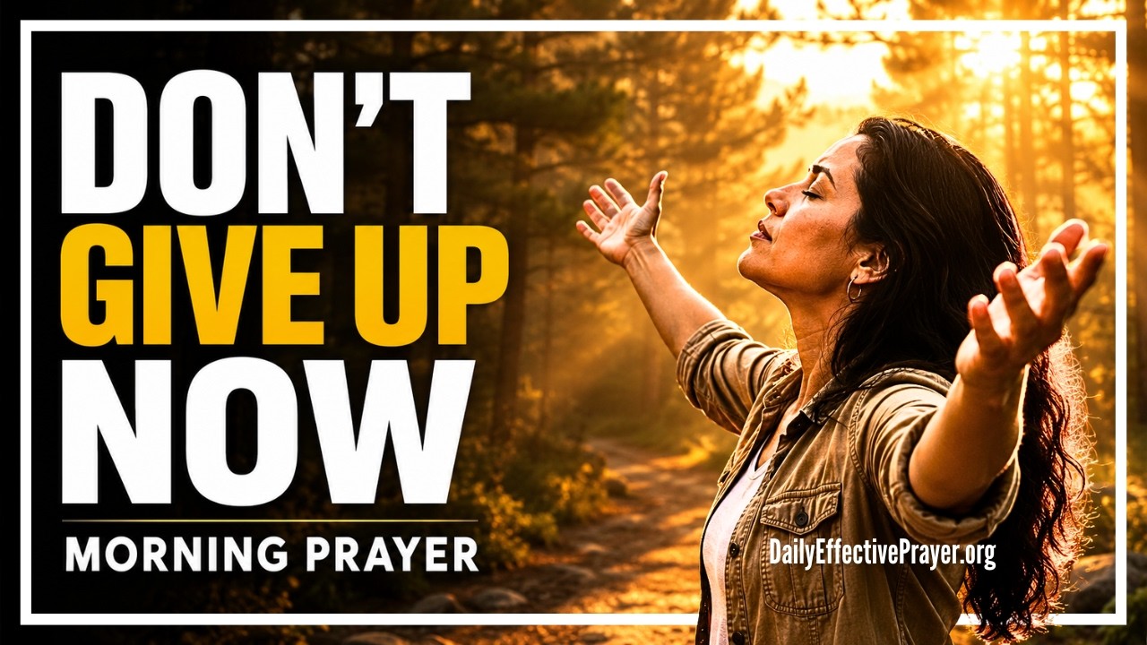 God Has Not Forgotten The Prayer You Keep Praying | Blessed Morning Prayer To Start The Day With God