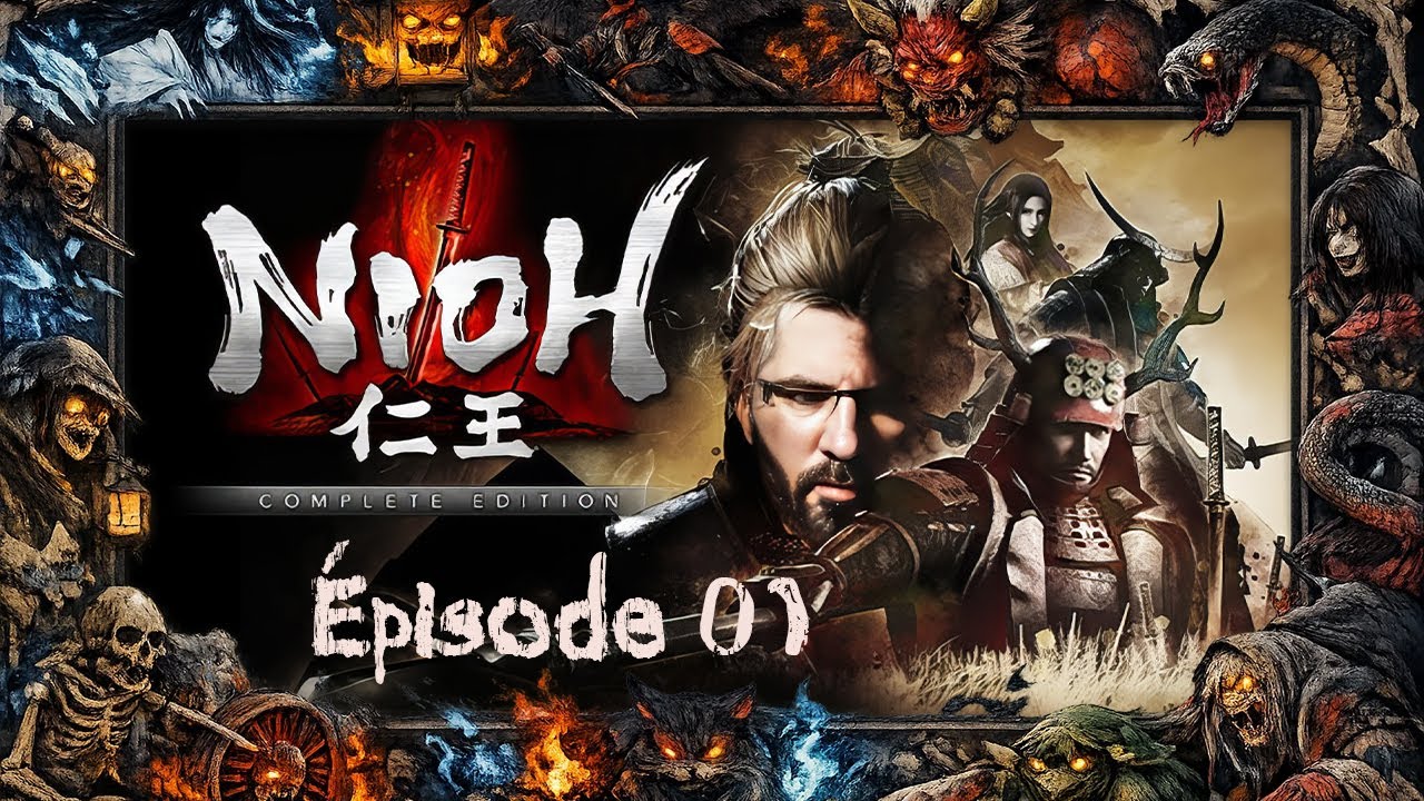 [FR] Le samouraï occidental : nioh complète édition - Épisode 01