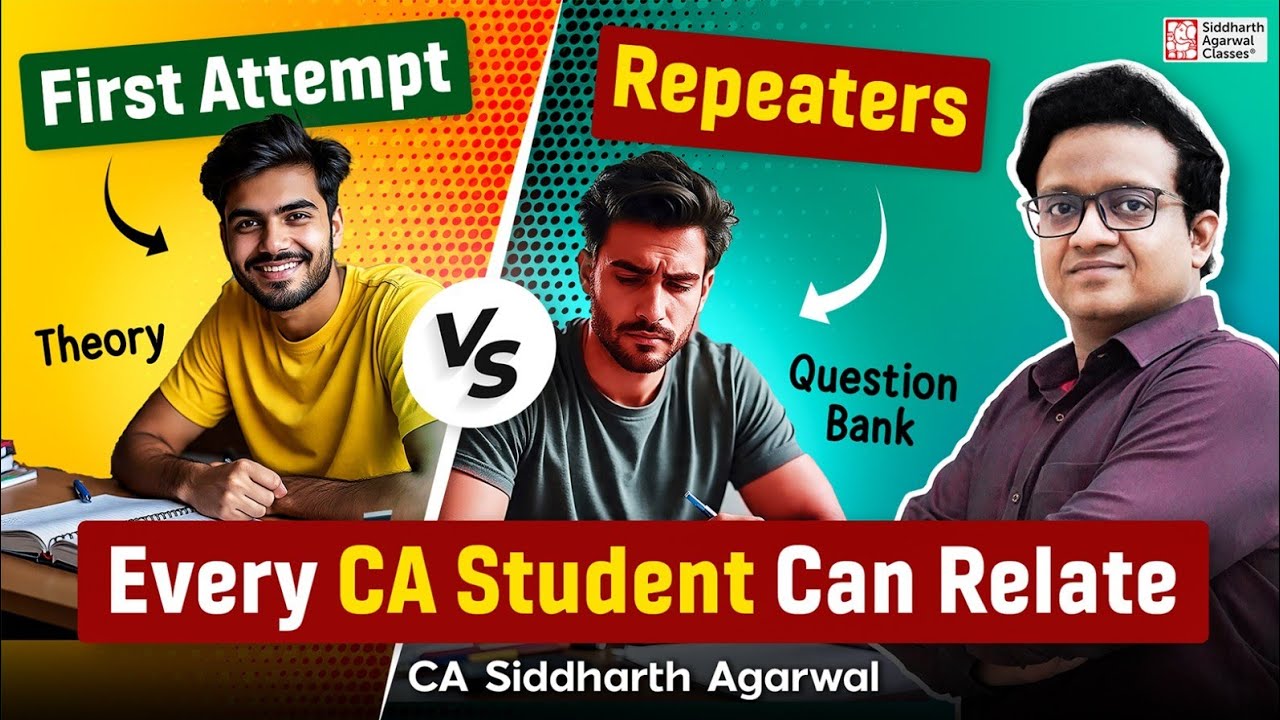 First Attempt vs Repeaters 🔥 | Every CA Student Can Relate | CA Siddharth Agarwal