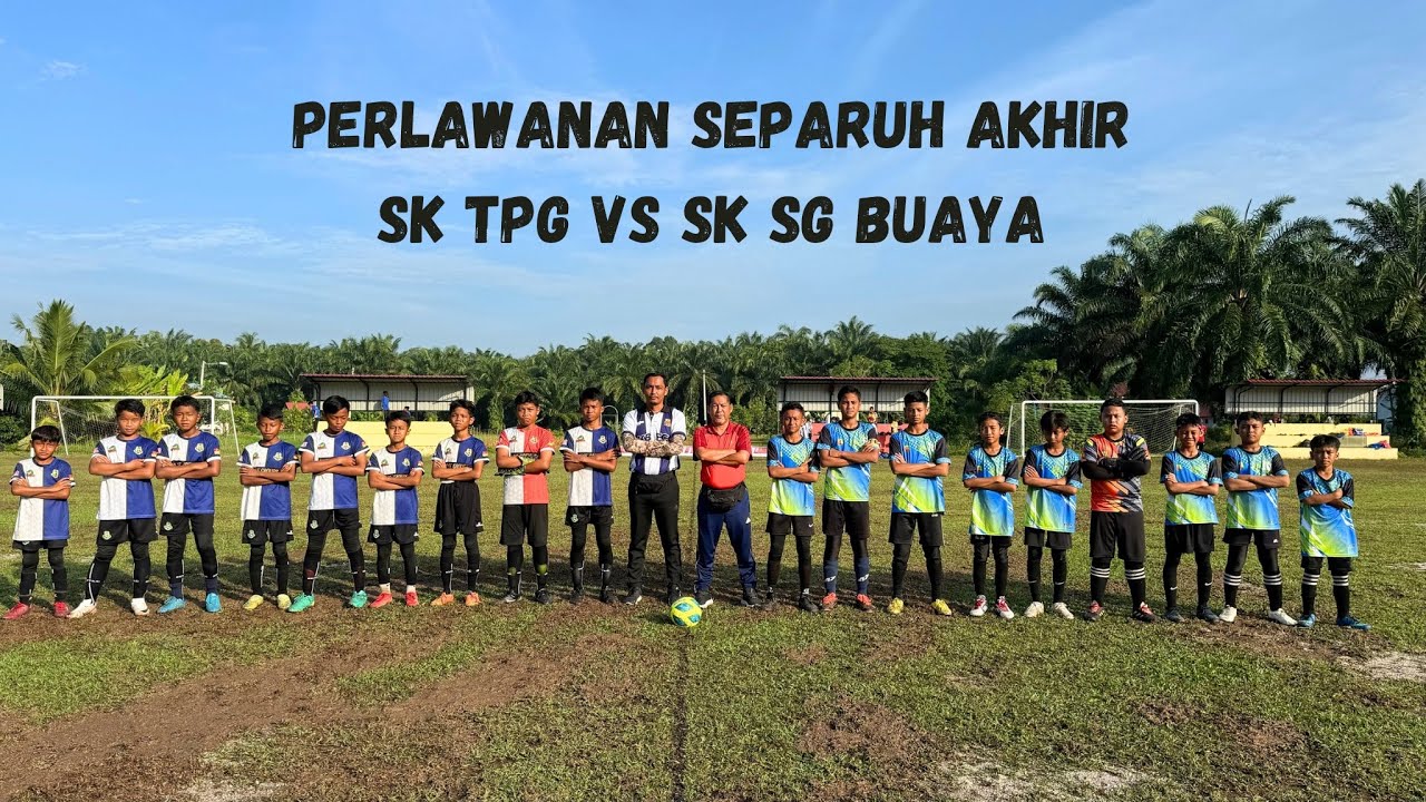 KEJOHANAN BOLA SEPAK MSSD KUALA LANGAT B12 2024 | SEPARUH AKHIR | SK TPG vs SK SUNGAI BUAYA