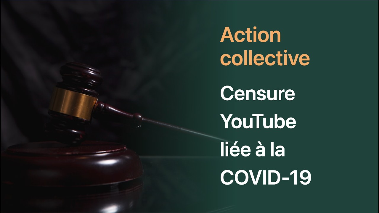 Avis d’autorisation d’action collective – censure YouTube liée à la COVID-19