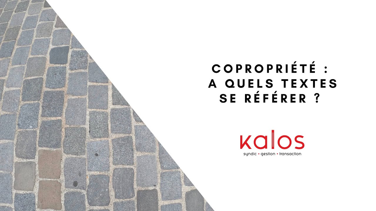 Copropriété :  A quels textes se référer ?