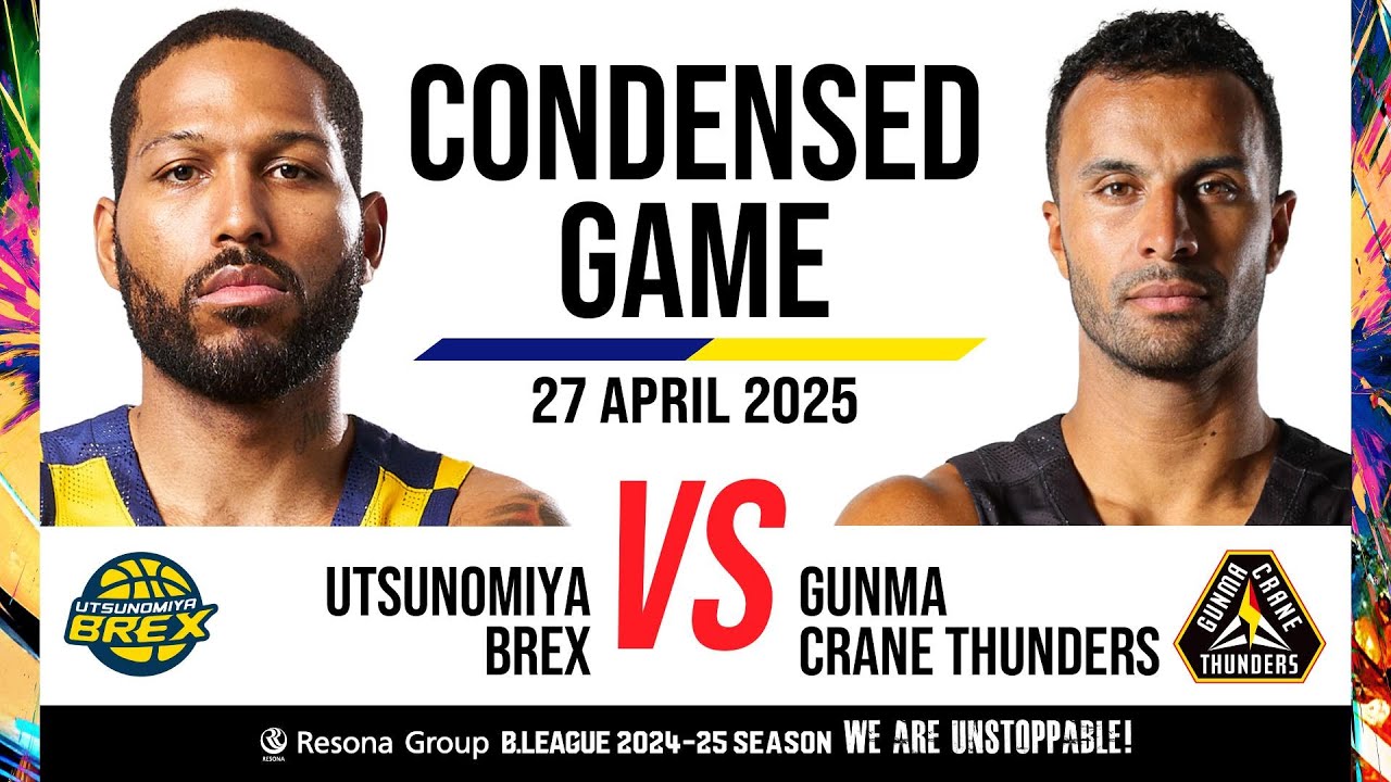 Utsunomiya Brex vs. Gunma Crane Thunders - Condensed Game