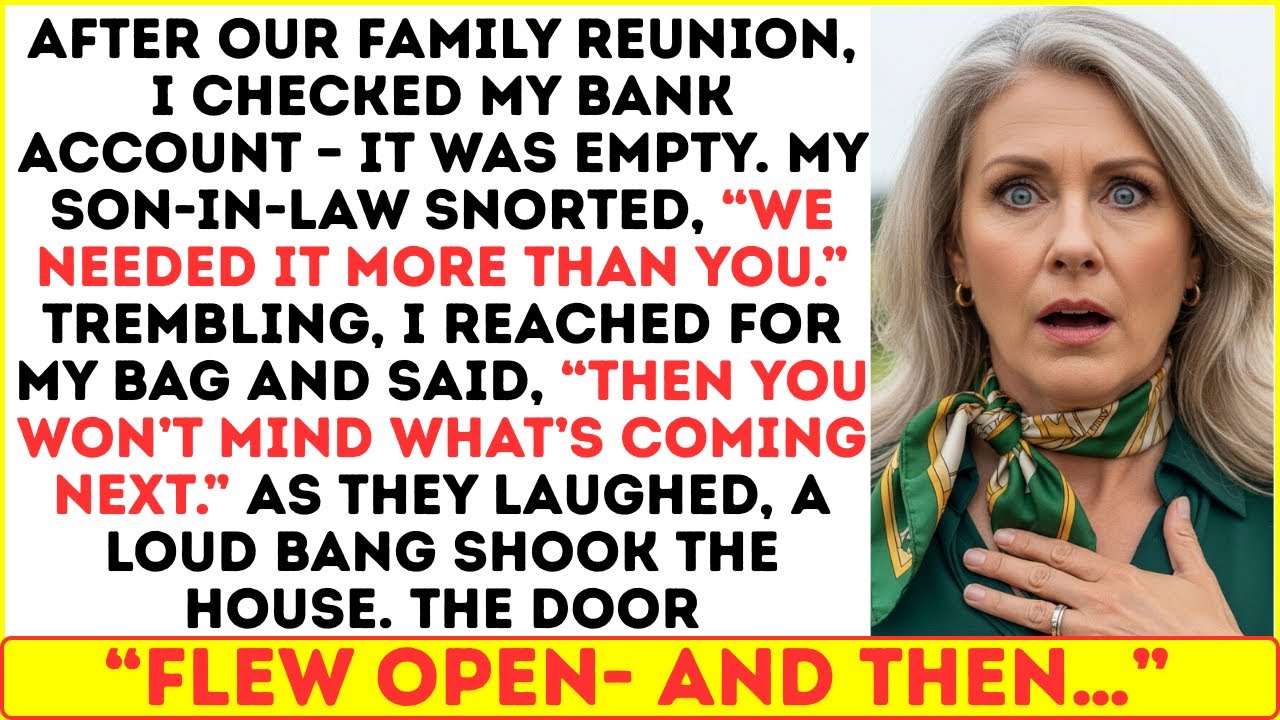 After Our Family Reunion, I Checked My Bank Account - It Was Empty. My SIL Snorted, 
