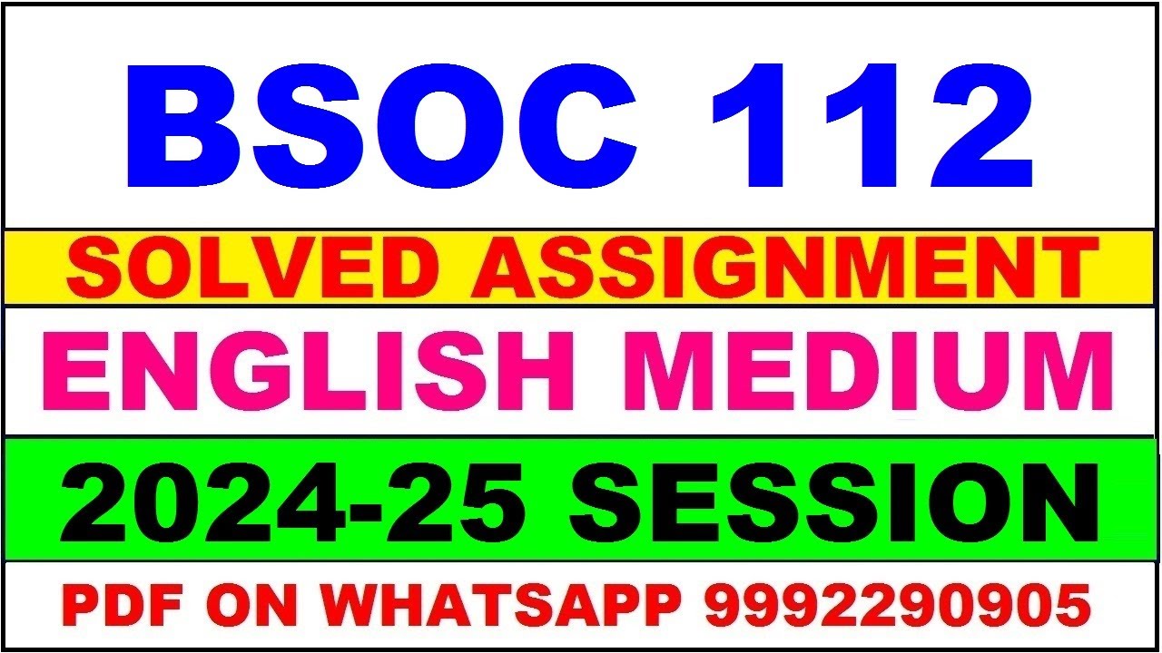 BSOC 112 solved assignment 2024-25 | BSOC 112 solved assignment in english 2025 | BSOC 112 2024-25