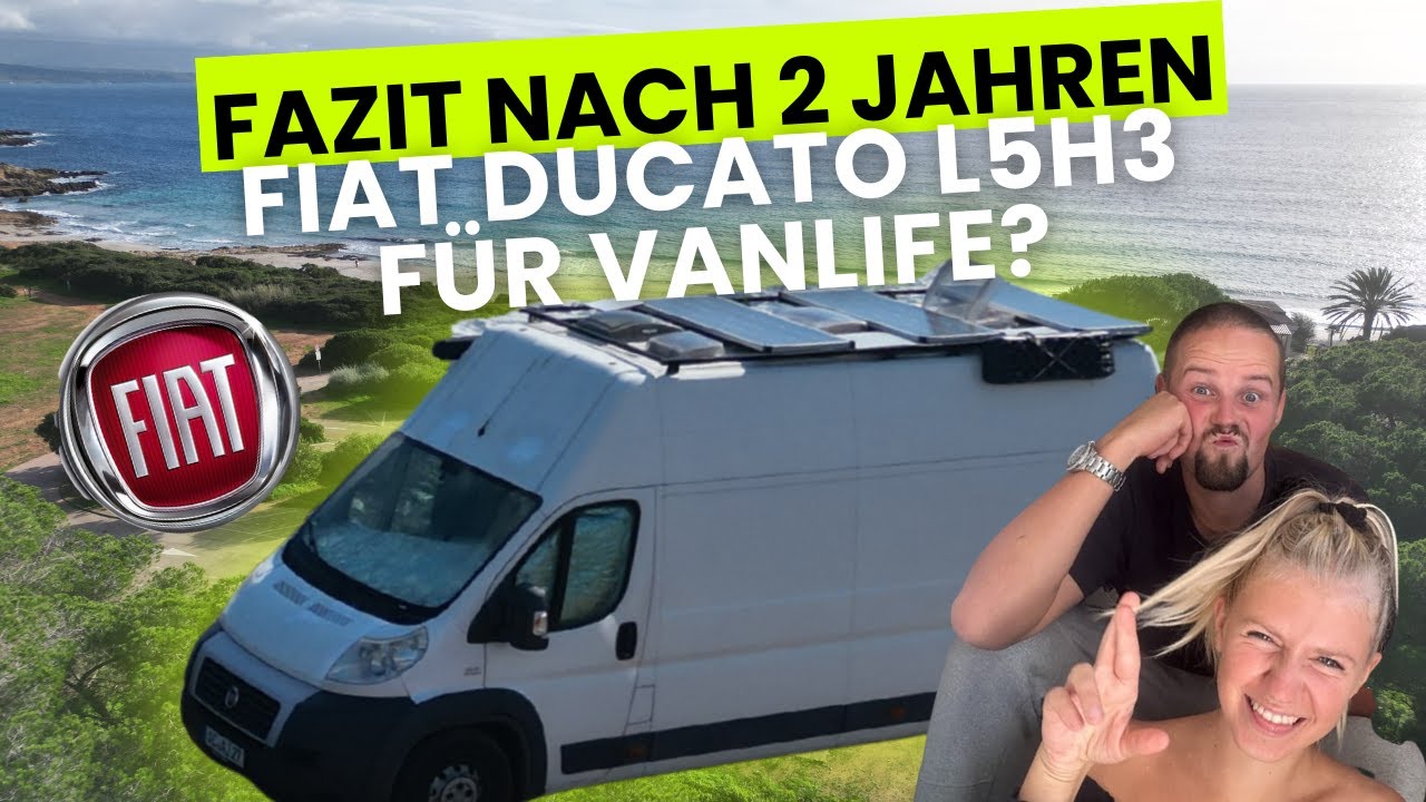 👉Fiat Ducato als Campervan?  Ehrliches Fazit für deinen Vanausbau nach 2 Jahren