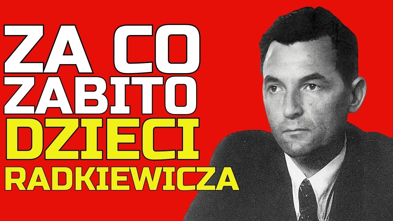 ZA CO ZABITO DZIECI RADKIEWICZA - Marszałek usuwał świadków własnych zbrodni