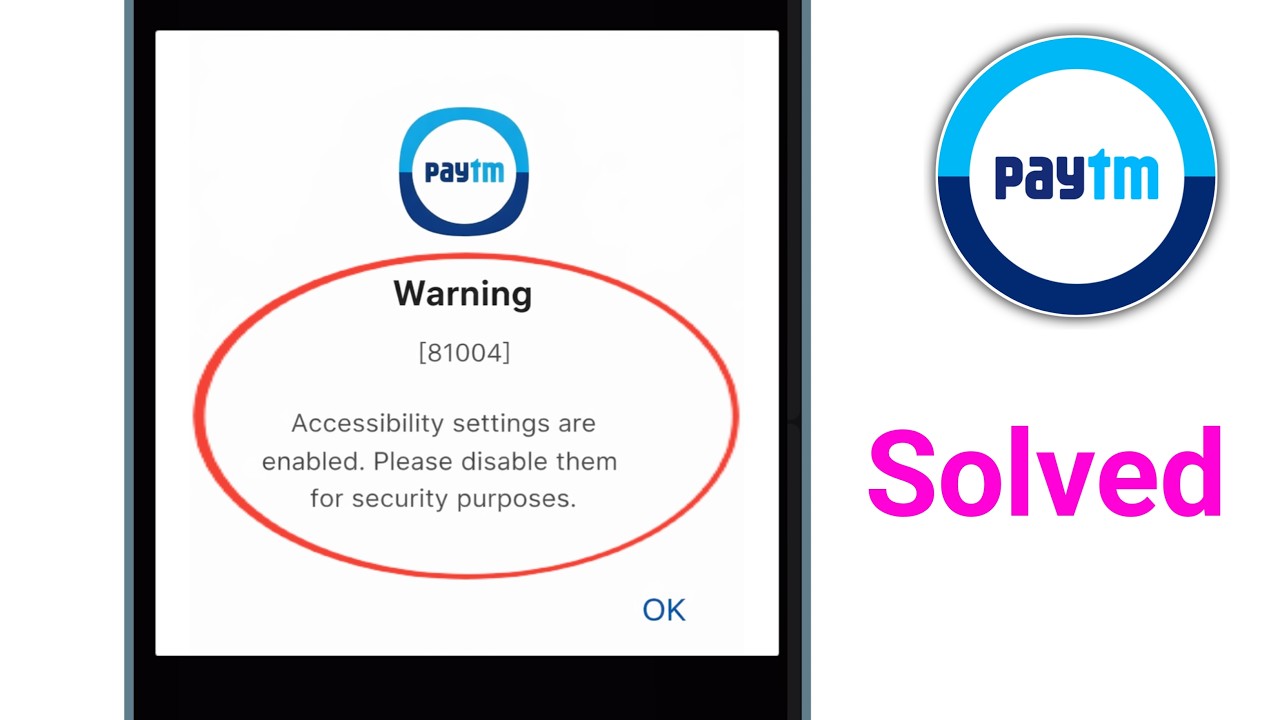 Paytm Accessibility settings are enabled Problem 2026 || Accessibility settings are enabled problem