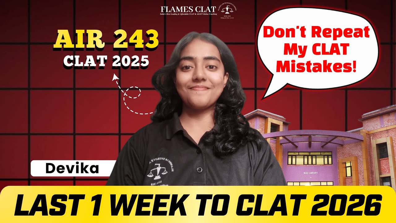 Avoid These Mistakes on D-Day │Devika Parab - AIR 243 (CLAT 2025)│ CLAT 2026 │ FLAMES CLAT