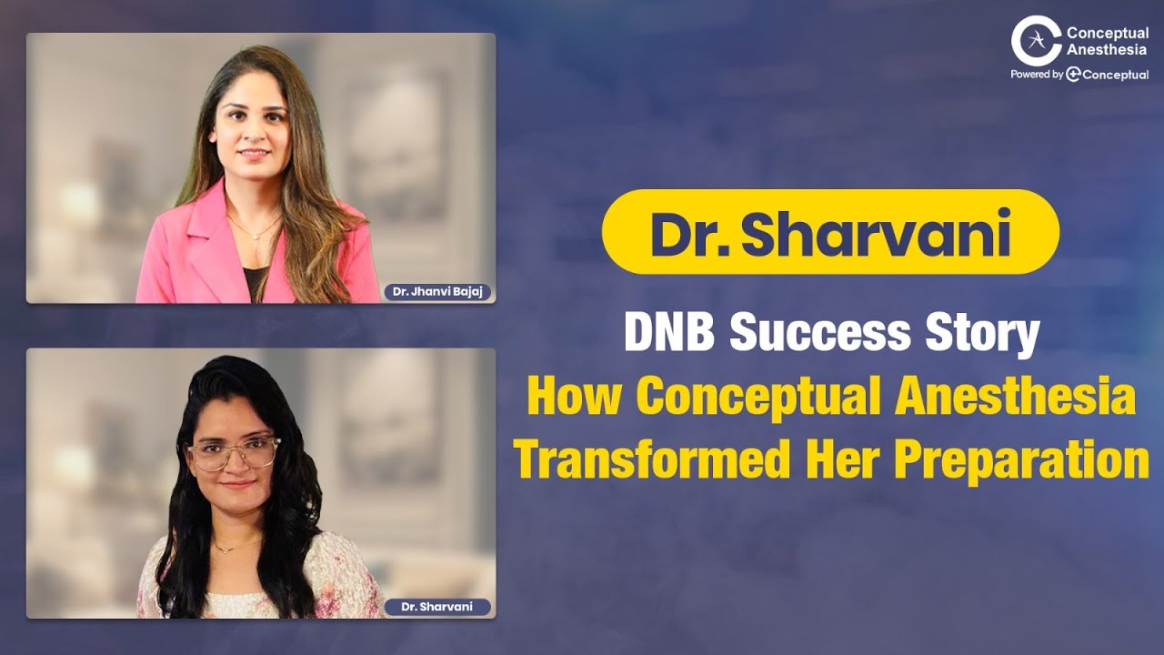 Dr. Sharvani DNB Success Story: How Conceptual Anesthesia Transformed Her Preparation