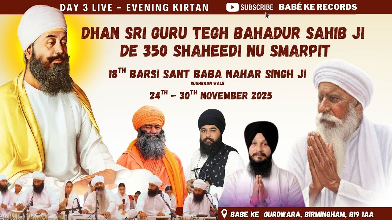 Day 3 - Evening Kirtan 350th Shaheedi Nu Smarpit & 18th Barsi Smagam