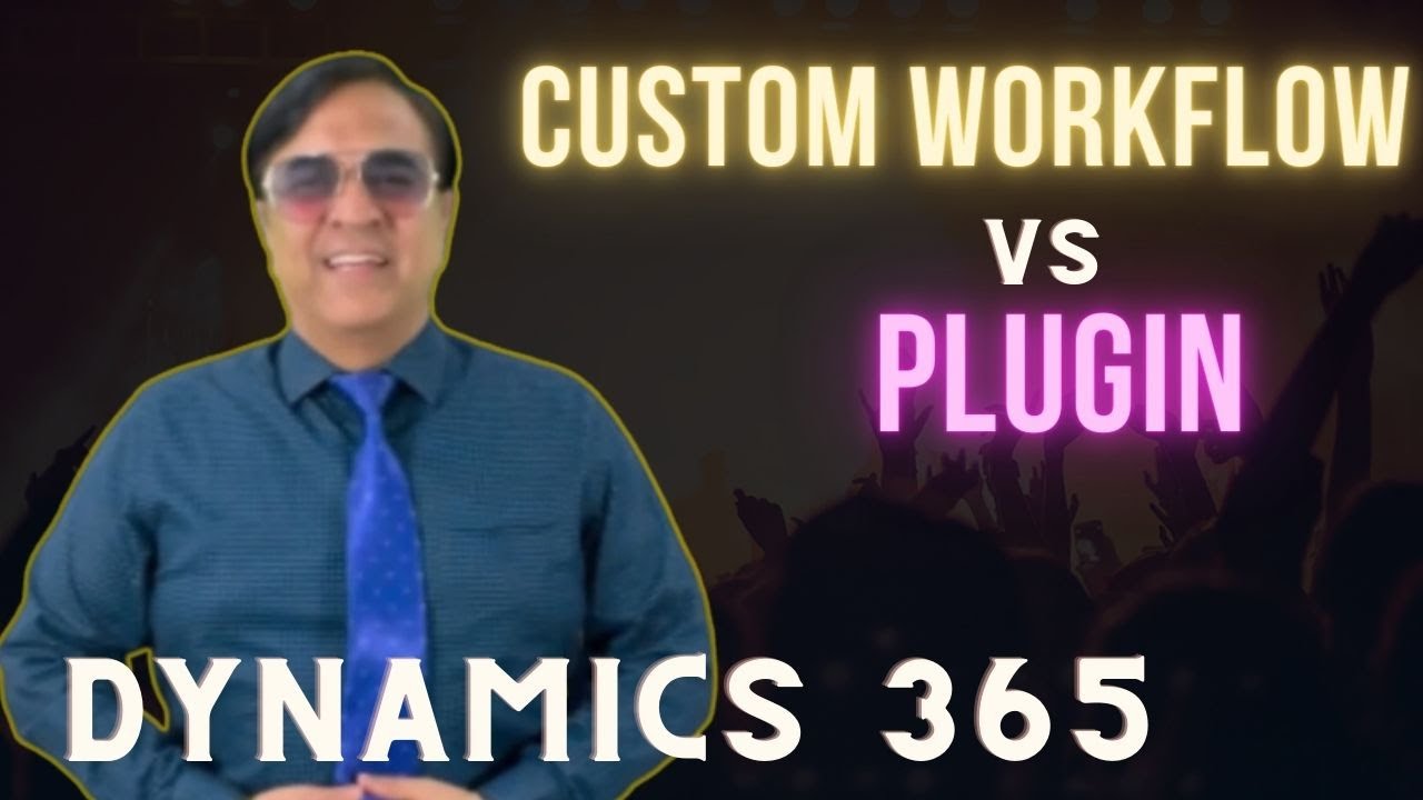 Платформа Dynamics 365 &mdash; Пользовательские рабочие процессы против плагинов | @EDUx365 Техническая...