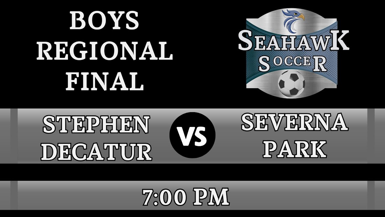 SDHS Boys Varsity Soccer vs Severna Park High School