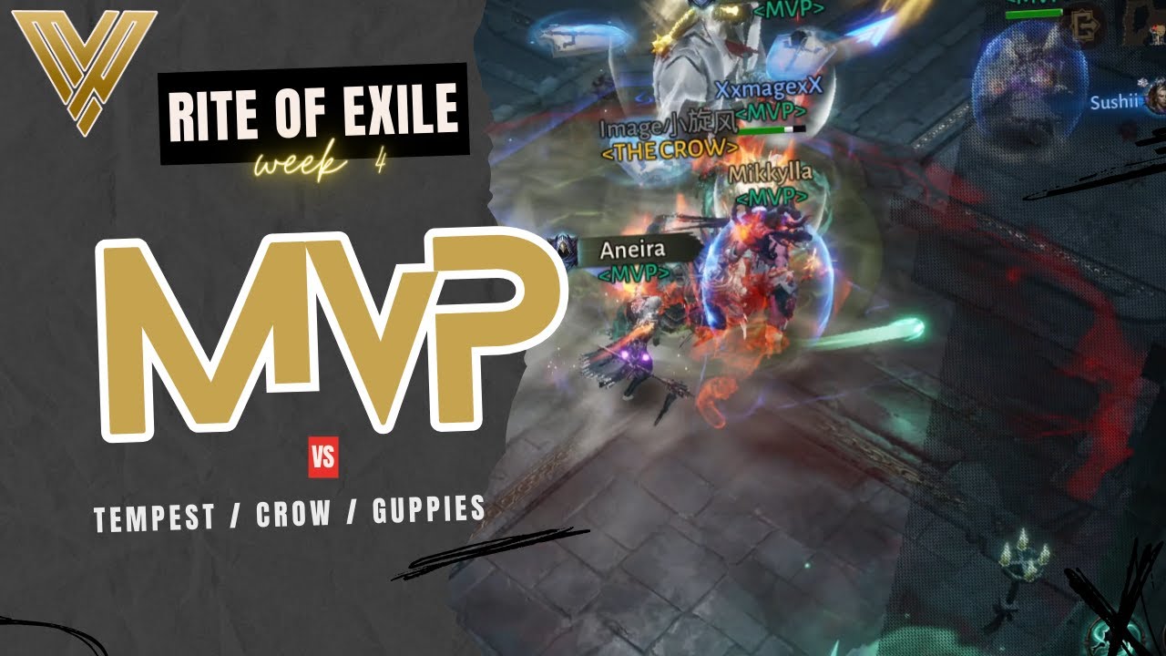 Rite of Exile | Week 4: MVP vs Tempest/Crow/Guppies