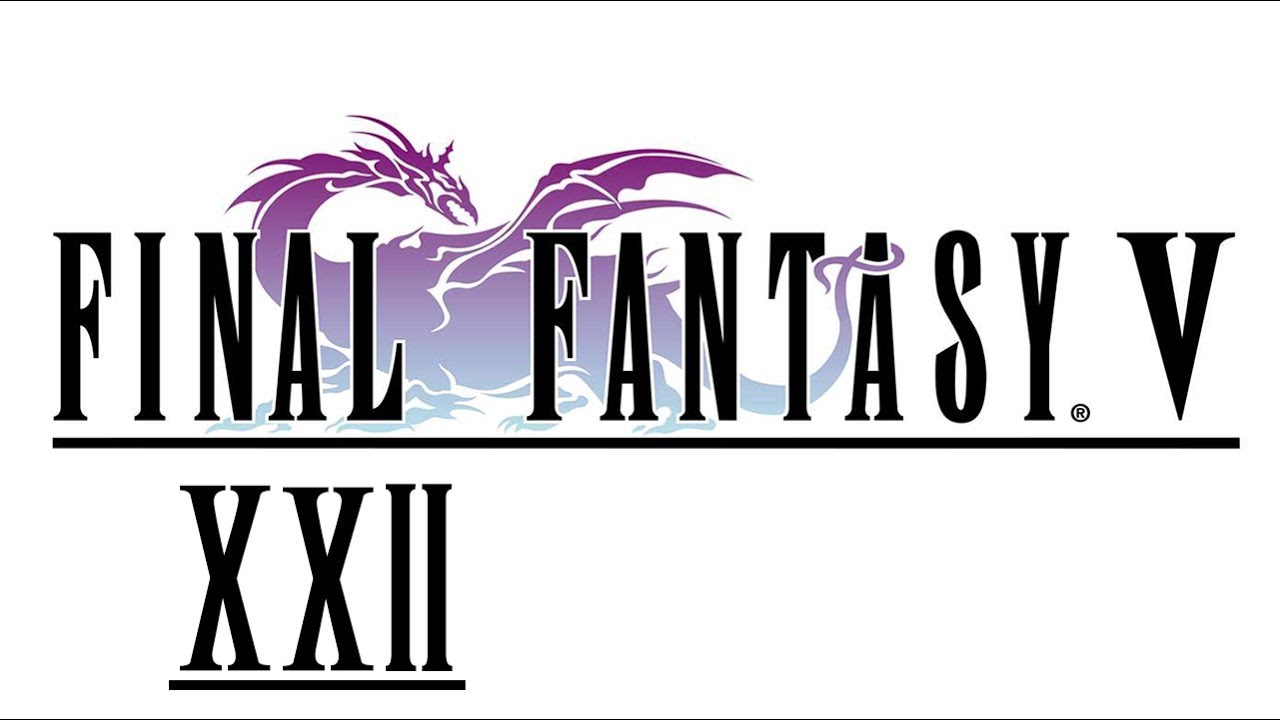 Zagrajmy w Final Fantasy V odc.22 