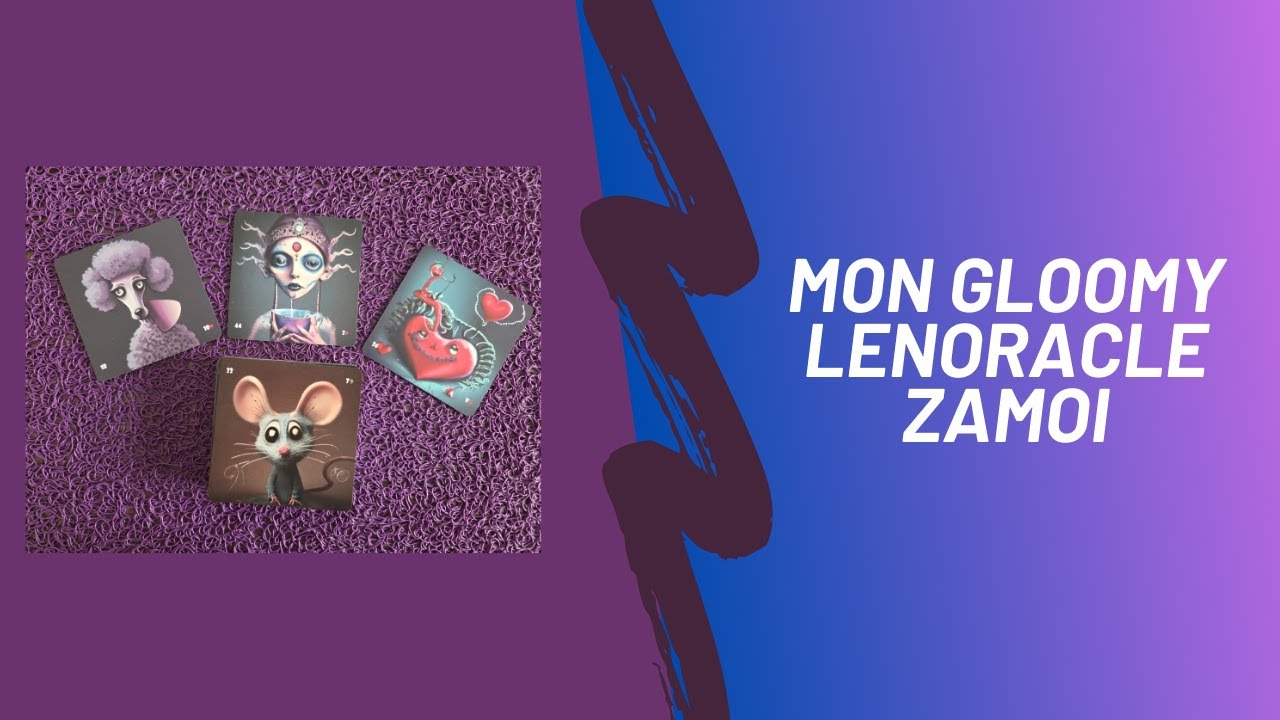 💕🎉💖Mon GLOOMY Lenoracle Zamoi de moi ✨💖
