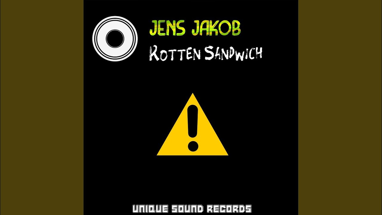 Rotten Sandwich (Original Mix)