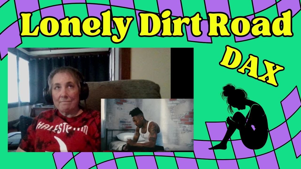 Lonely Dirt Road - @Thatsdax - REACTION