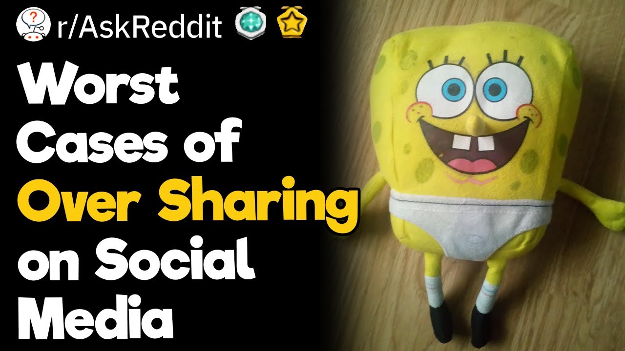 Worst Cases of Over Sharing on Social Media