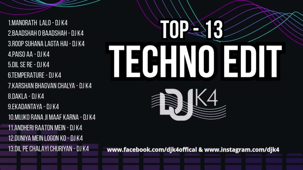 TOP - 13 TECHNO BOLLYWOOD NONSTOP (DJ K4)
