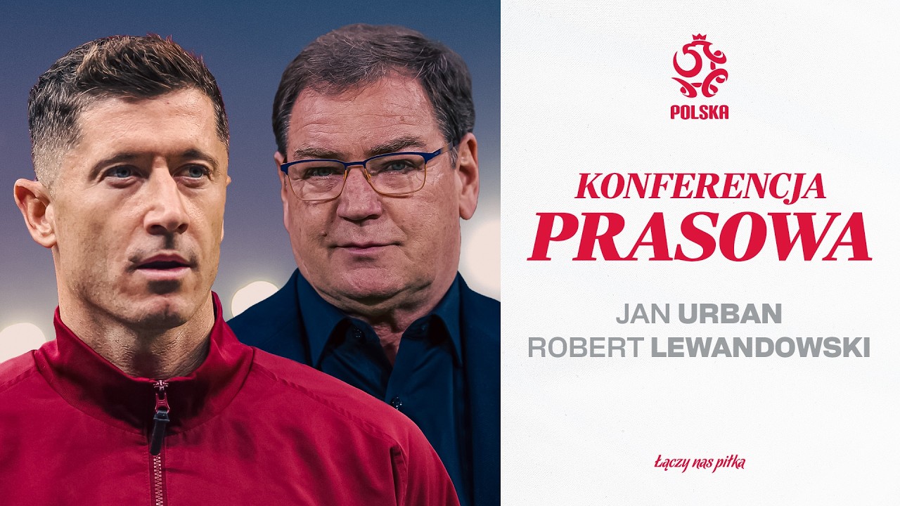 JAN URBAN I ROBERT LEWANDOWSKI NA KONFERENCJI PRASOWEJ REPREZENTACJI POLSKI (NA ŻYWO) ⚪🔴