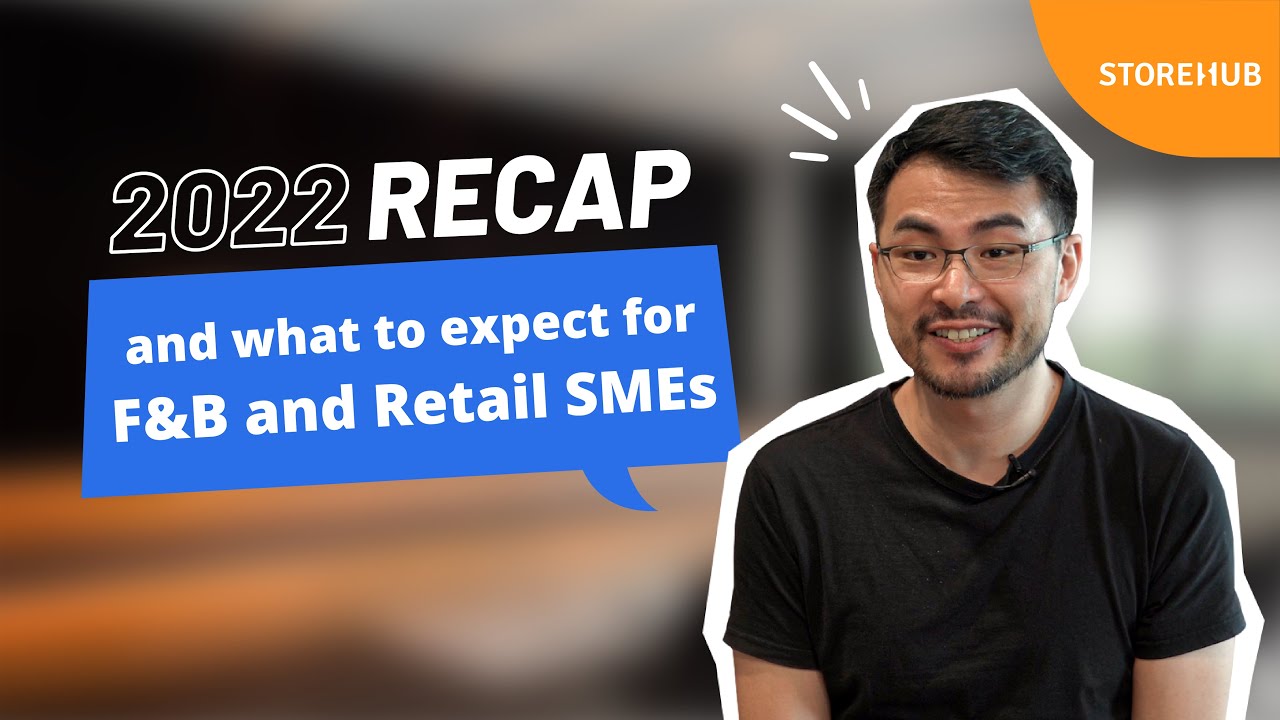 StoreHub 2022 Recap and What to Expect for F&B and Retail SMEs