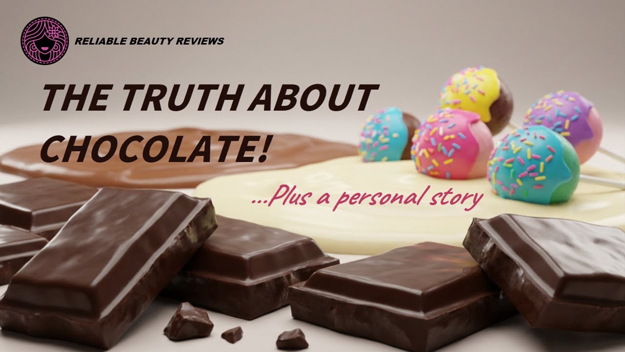 The Truth About Chocolate!