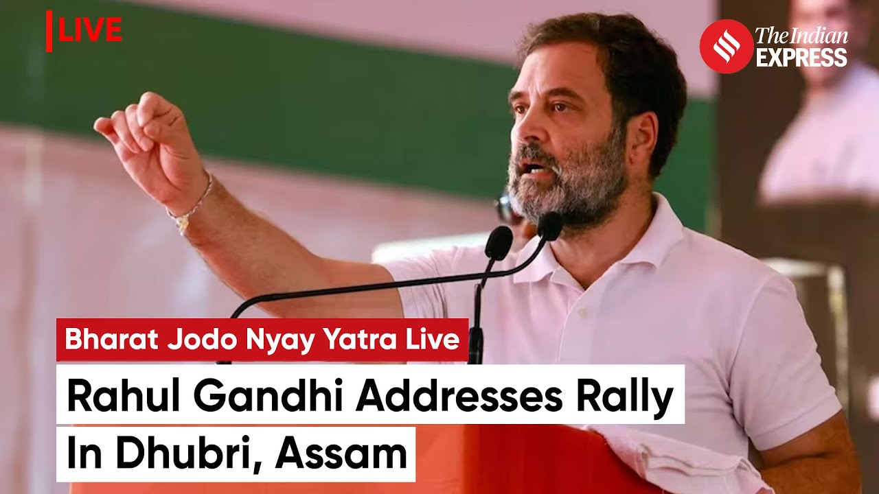 Bharat Jodo Nyay Yatra: Rahul Gandhi Addresses The Public In Dhubri, Assam | Rahul Gandhi Yatra