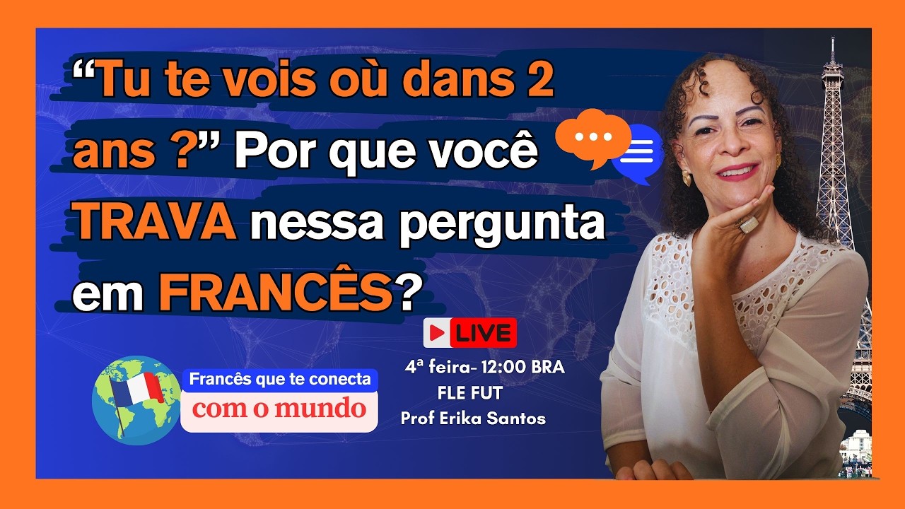 “Tu te vois où dans 2 ans ?” Por que você TRAVA nessa pergunta em FRANCÊS?#aprenderfrances #business