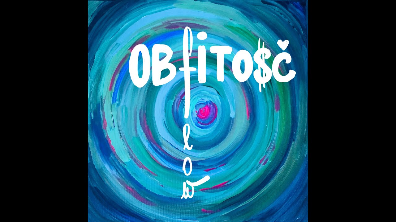 OBFITOŚĆ - flow (💙Mantra 💚 Afirmacja 💜 Medytacja 💙) [Krystyna Anna Sukiennik]