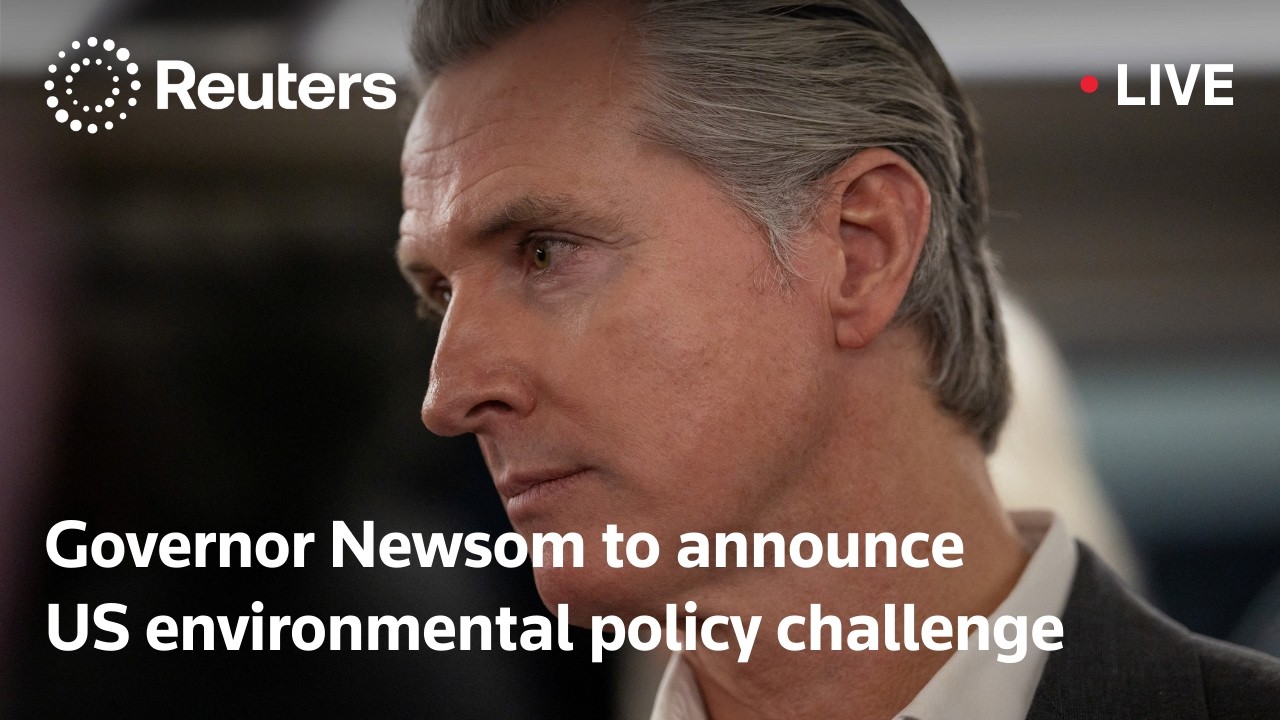 LIVE: California Governor Newsom announces challenge to US environmental policies
