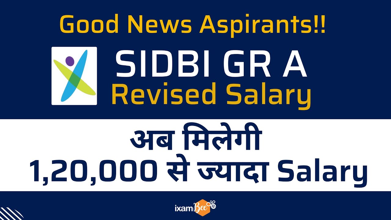 SIDBI Grade A 2022-23 | Good News l Revised Salary | 1 lakh + PM after revision | By Karan Sir