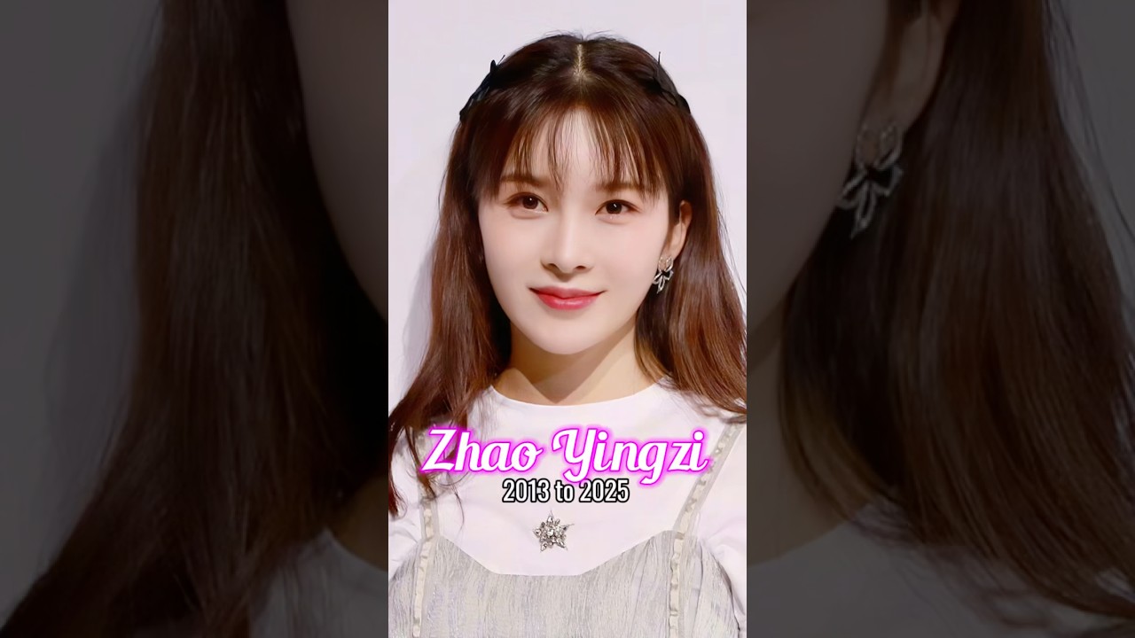 Zhao Yingzi evolution from 2013 to 2025