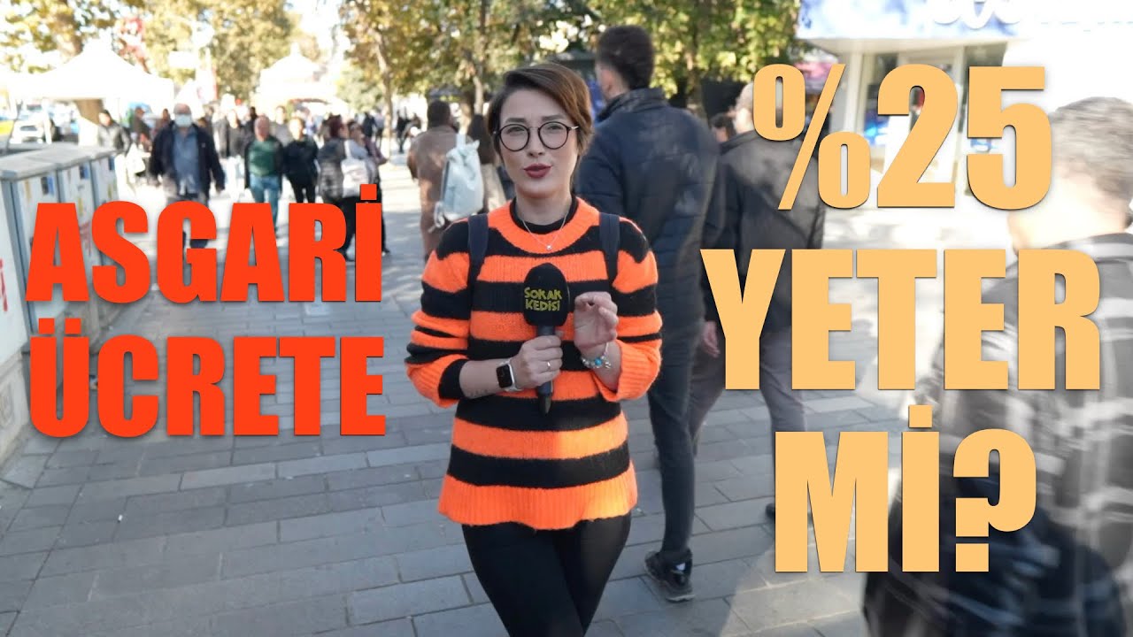 Asgari ücrete planlanan %25 zam yeterli mi? | Gündem Sokakra | Sokak Röportajları