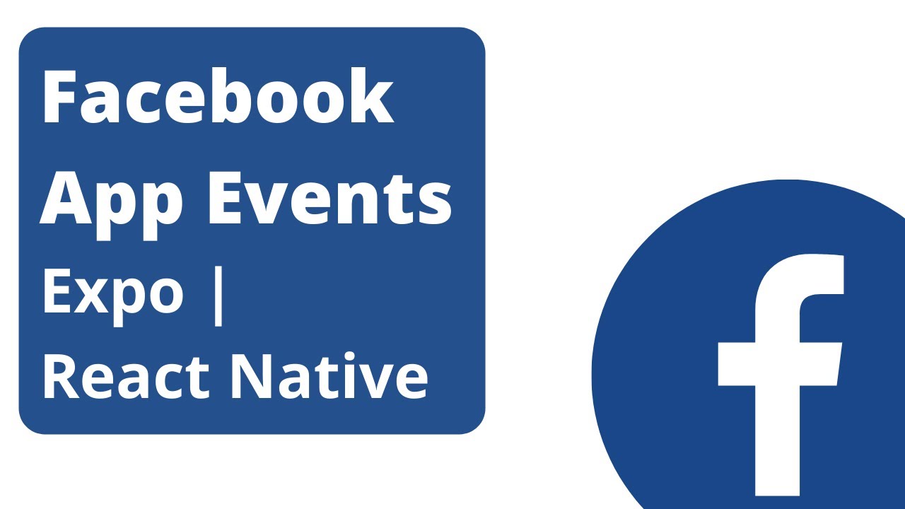 Expo Facebook App Events | React Native (2022)