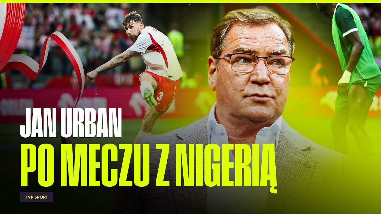 JAN URBAN PO REMISIE WYSZARPANYM REMISIE Z NIGERIĄ