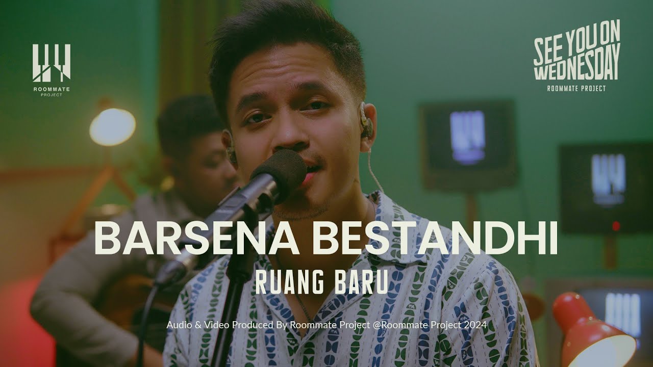 See You On Wednesday | Barsena Bestandhi - Ruang Baru (From 